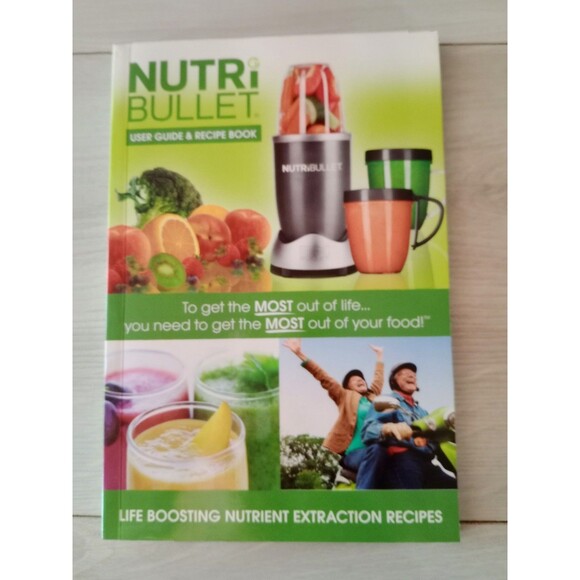 NutriBullet User Guide & Recipe Book Life Boosting Nutrient Extraction Recipes - Picture 1 of 4